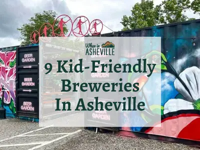Hi-Wire in RAD's Beer Garden entrance with text "9 Kid-Friendly Breweries In Asheville"