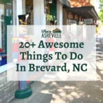 Shops in downtown Brevard with text "20+ Awesome Things To Do In Brevard, NC"